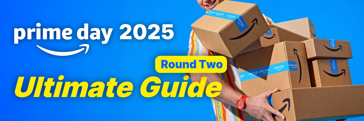 Prime Day 2025 Ultimate Guide