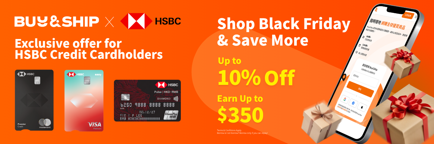 Buy&Ship X Exclusive offer for HSBC Credit Cardholders